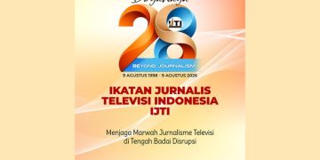 HUT ke-28 IJTI, Jurnalis Televisi Diimbau Pertahankan Martabat di Tengah Disrupsi