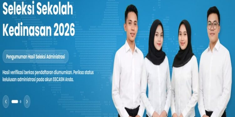 Hasil Seleksi Administrasi Sekolah Kedinasan 2026 Diumumkan, Periksa Akun Anda!