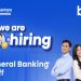 Lowongan General Banking Staff 2026, Cek Persyaratan yang Dibutuhkan